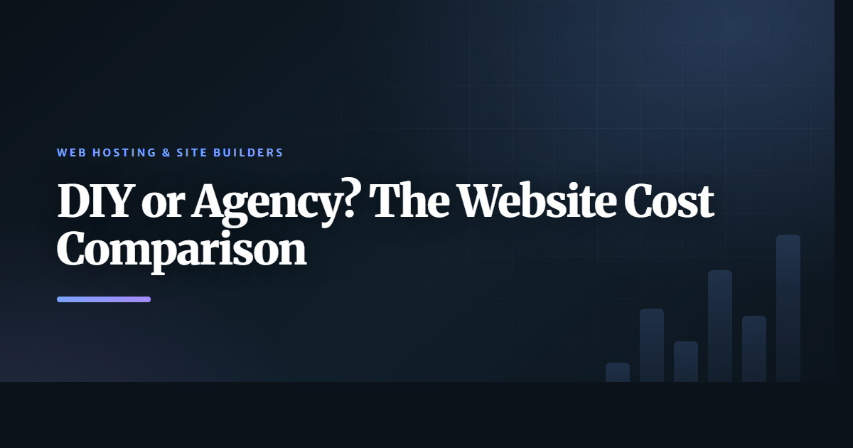 DIY or Agency? The Website Cost Comparison